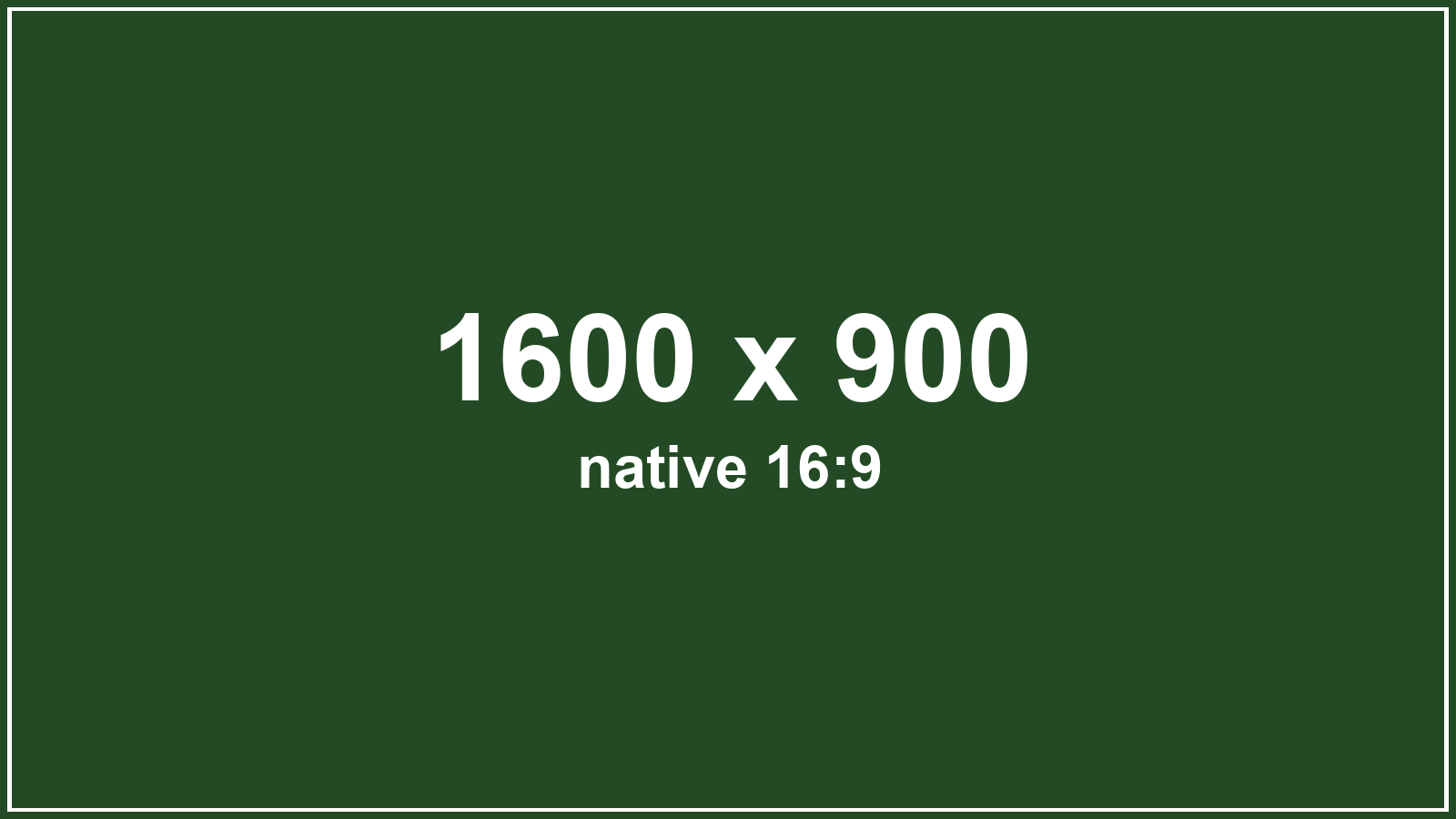 Placeholder, native 16:9